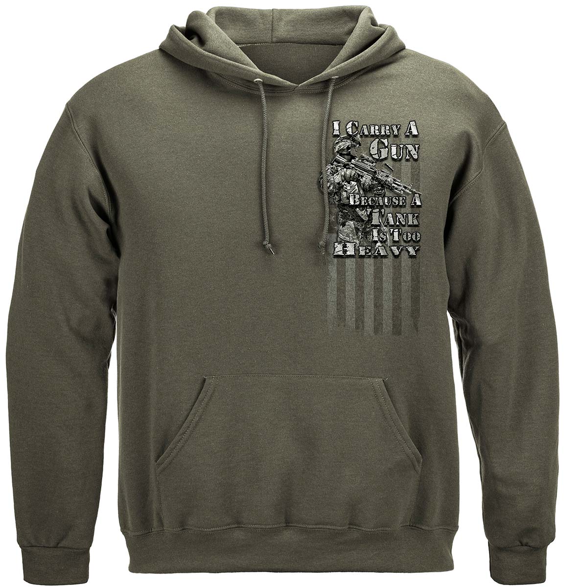 I Carry a Gun Because a Tank Is Too Heavy Hoodie - front view