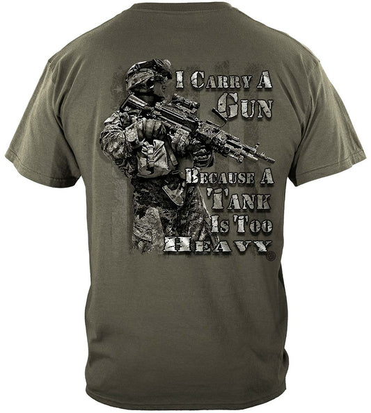 I Carry a Gun Because a Tank Is Too Heavy T-Shirt - back view