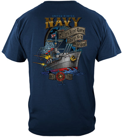 US Navy Sailors Are Not Born They Are Forged by the Sea T-Shirt - back view
