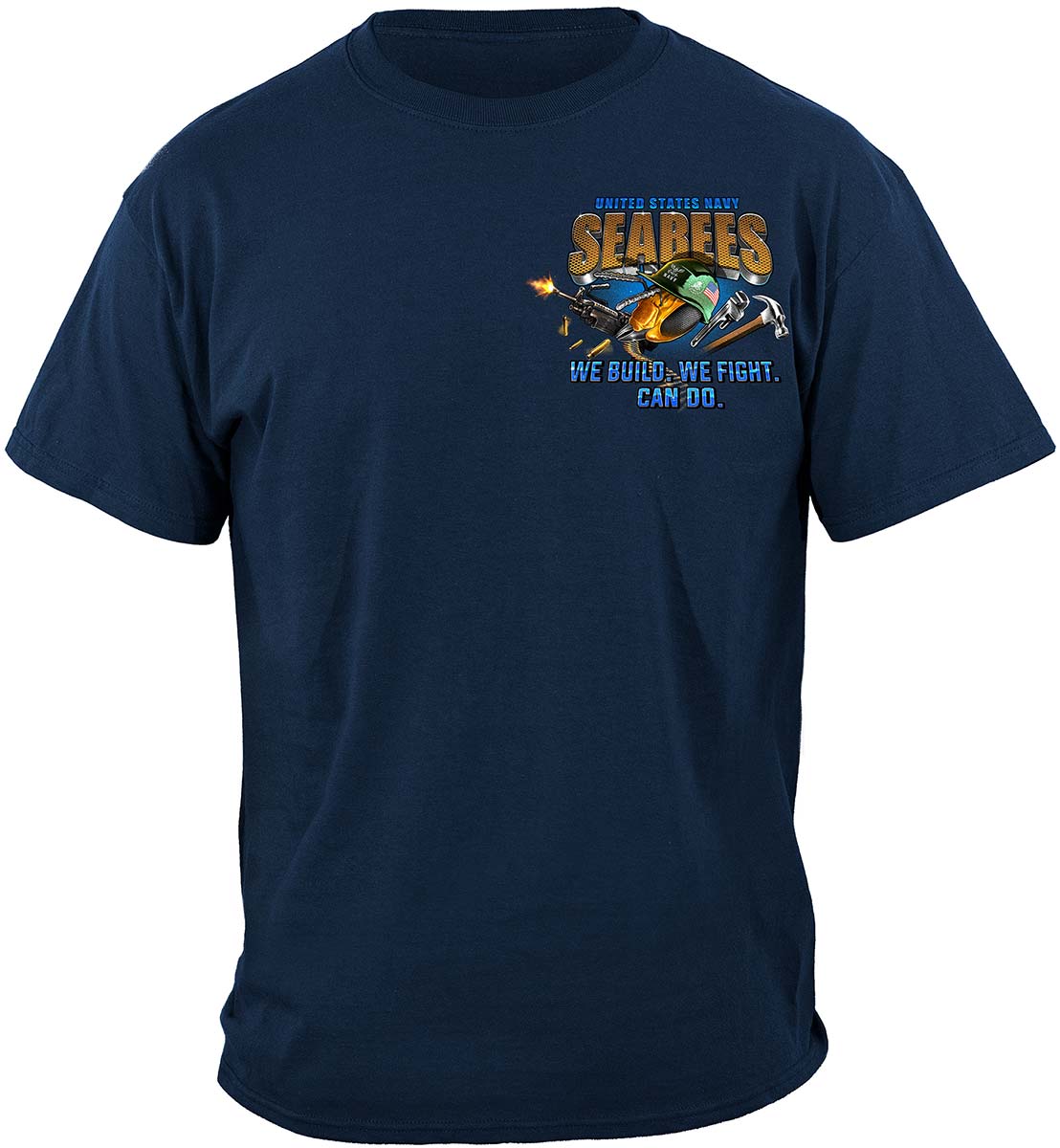 US Navy Seabees We Build We Fight Can Do T-Shirt - front view