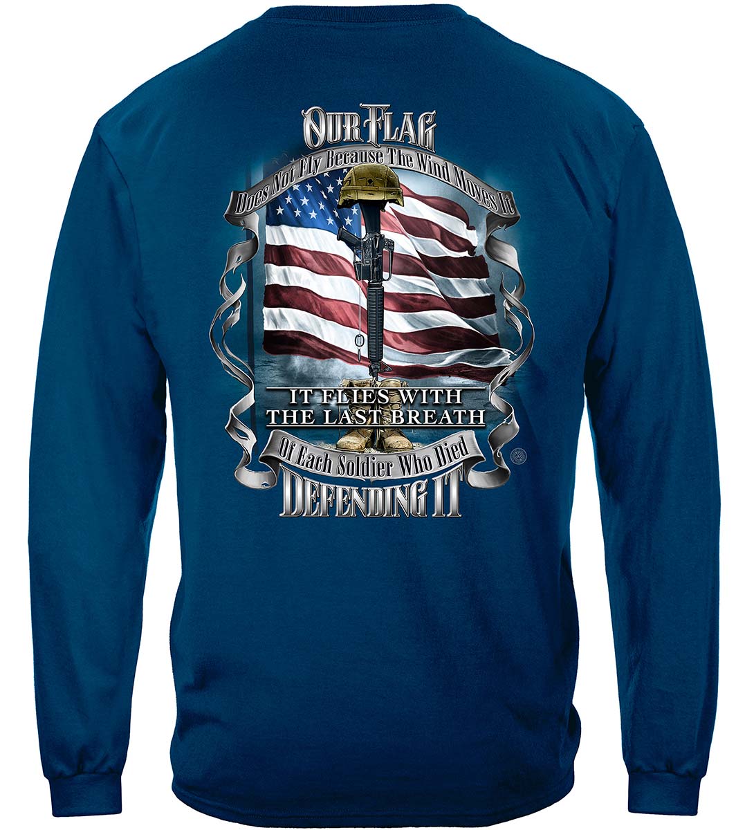 American Flag of Freedom Last Breath of Each Soldier Long Sleeve Shirt - back view
