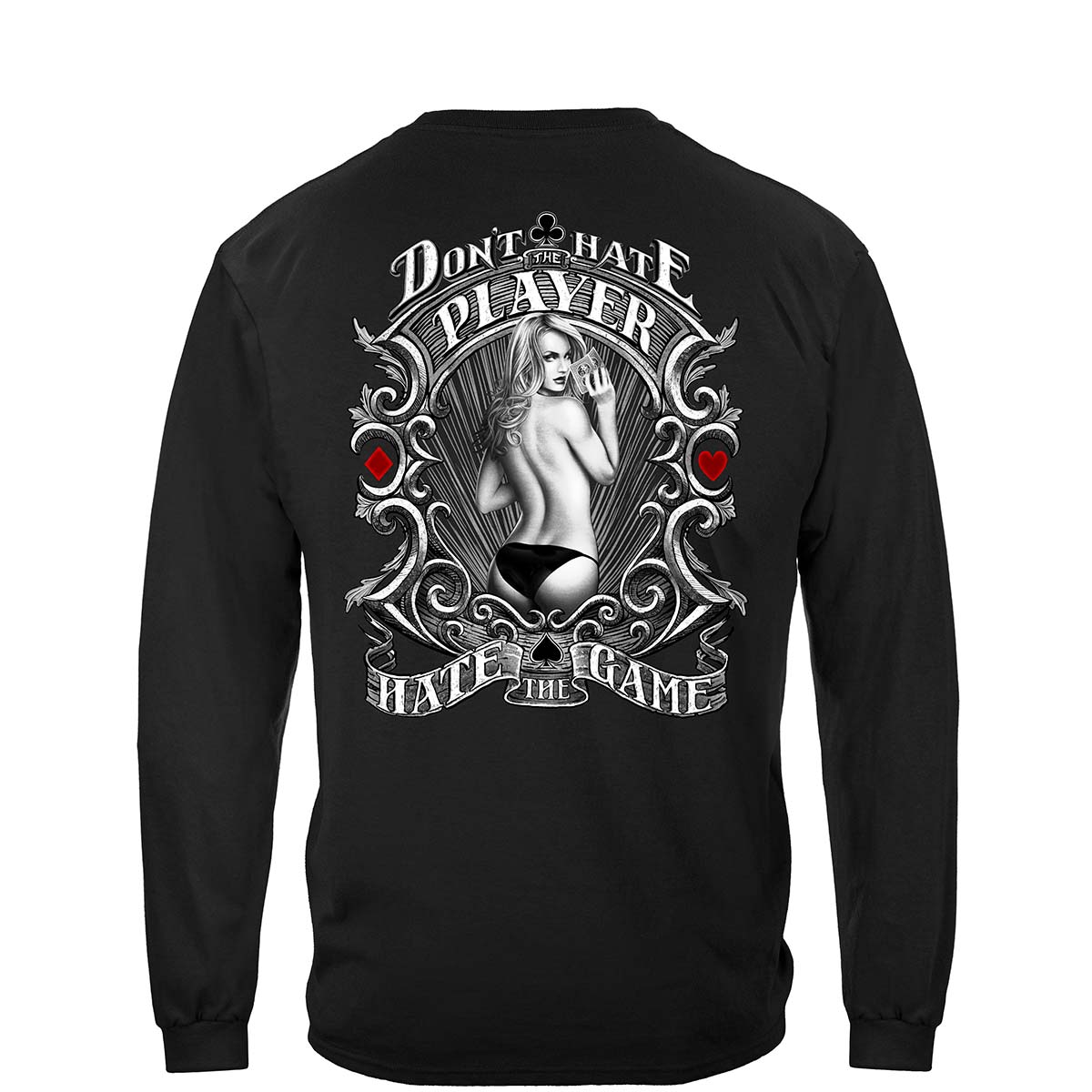 Don't Have the Game Poker Long Sleeve Shirt - back view