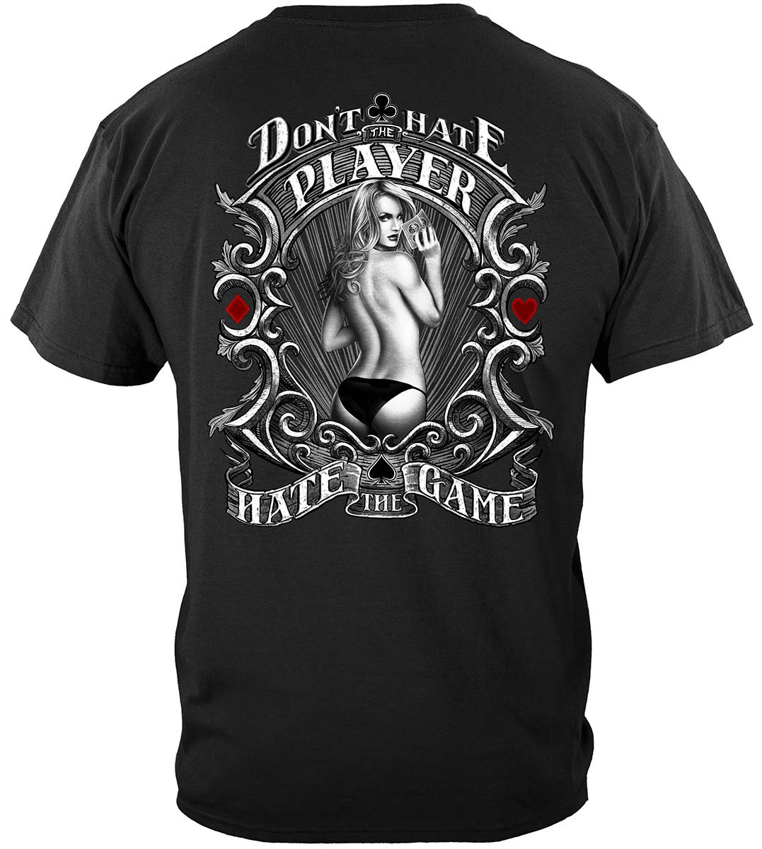 Don't Have the Game Poker T-Shirt - back view
