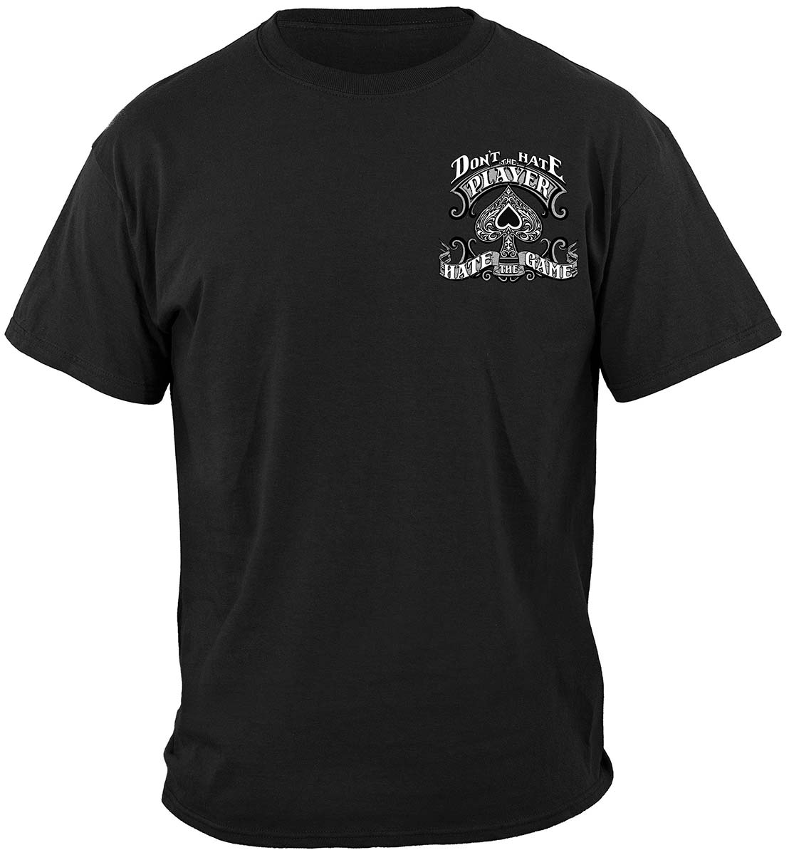 Don't Have the Game Poker T-Shirt - front view
