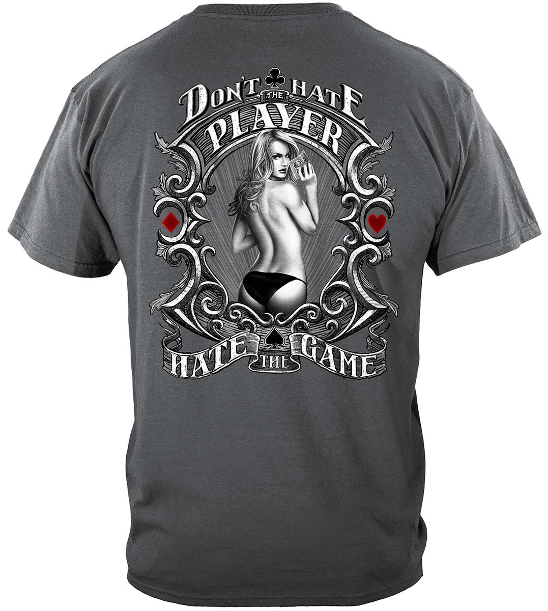 Don't Have the Game Poker T-Shirt - back view