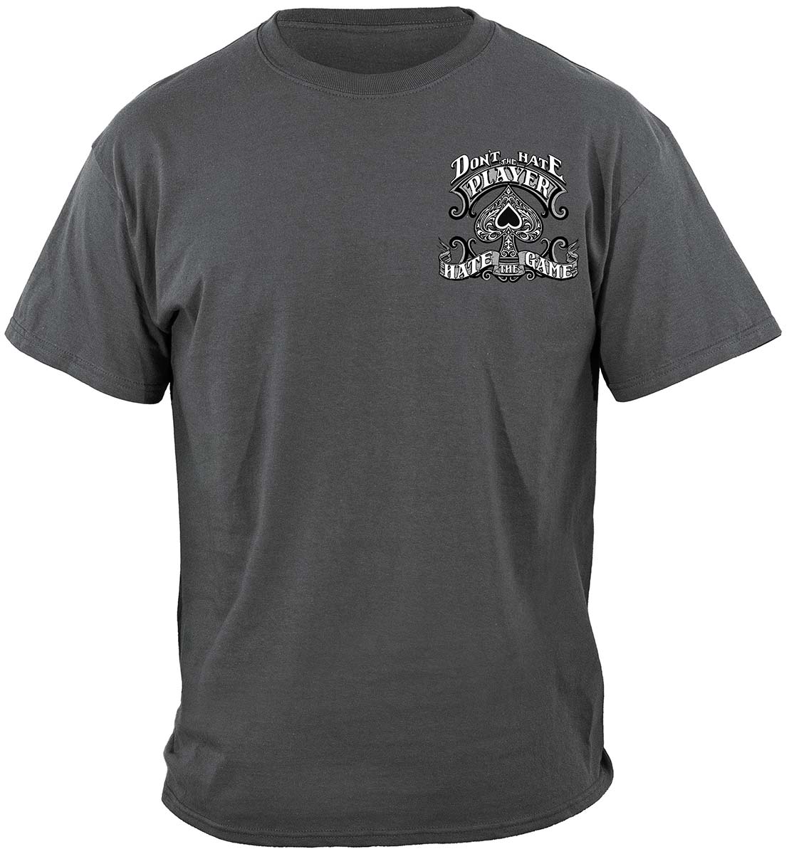 Don't Have the Game Poker T-Shirt - front view