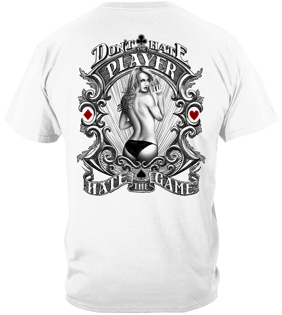 Don't Have the Game Poker T-Shirt - back view