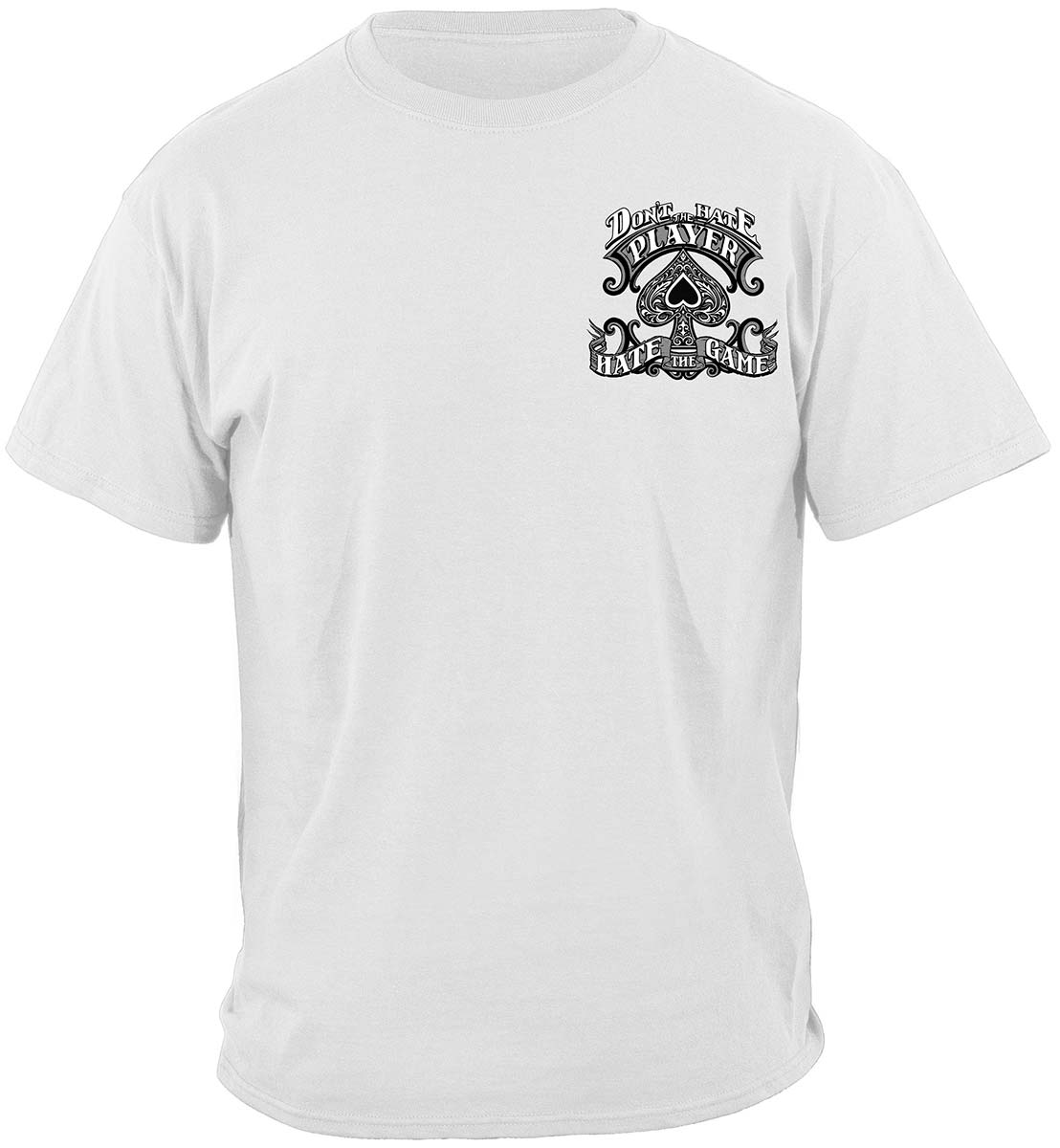 Don't Have the Game Poker T-Shirt - front view