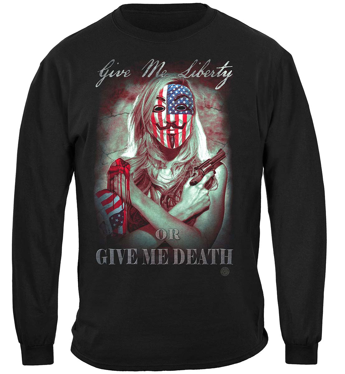 Give Me Liberty or Give Me Death Long Sleeve Shirt - front view
