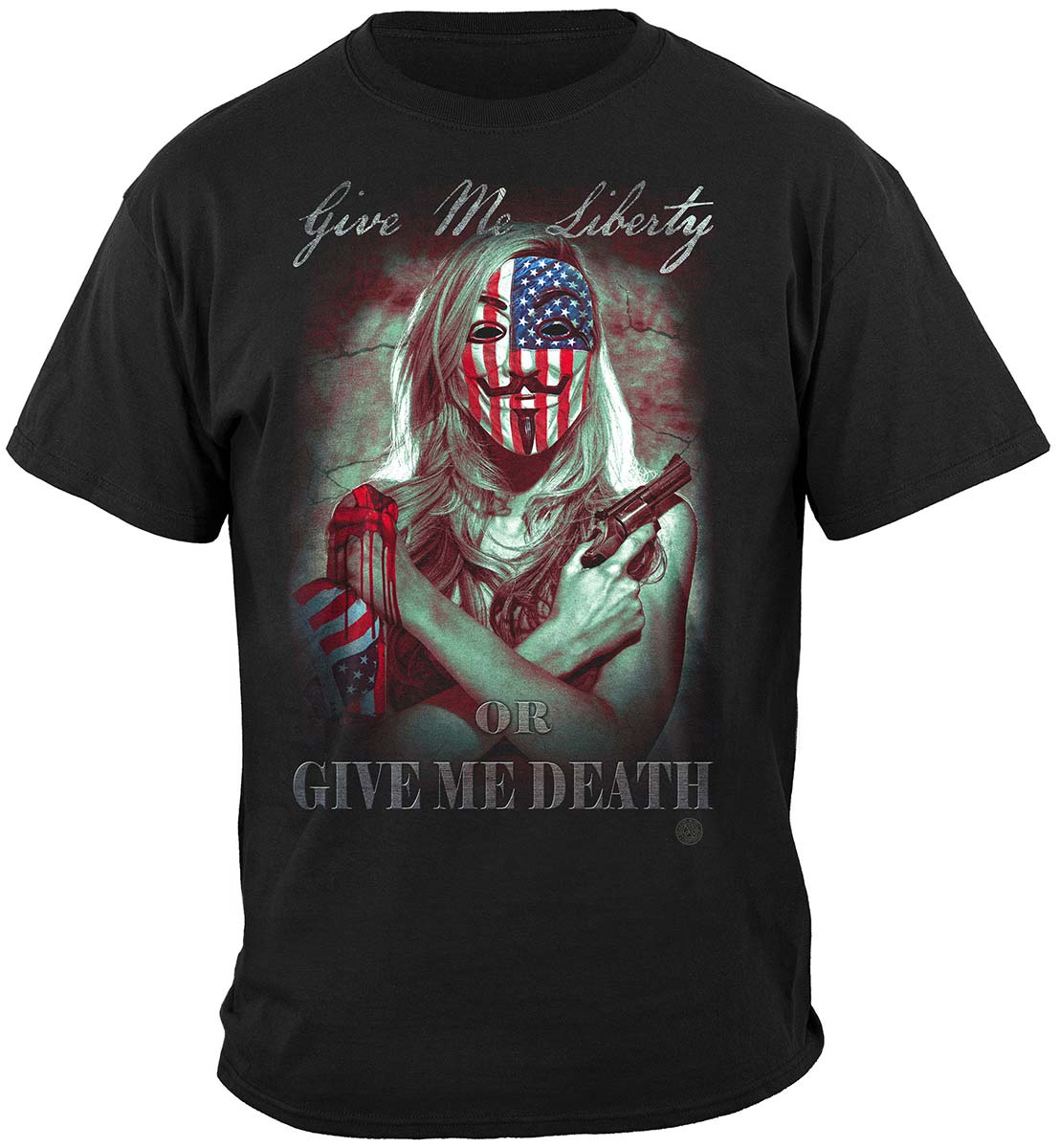 Give Me Liberty or Give Me Death T-Shirt - front view