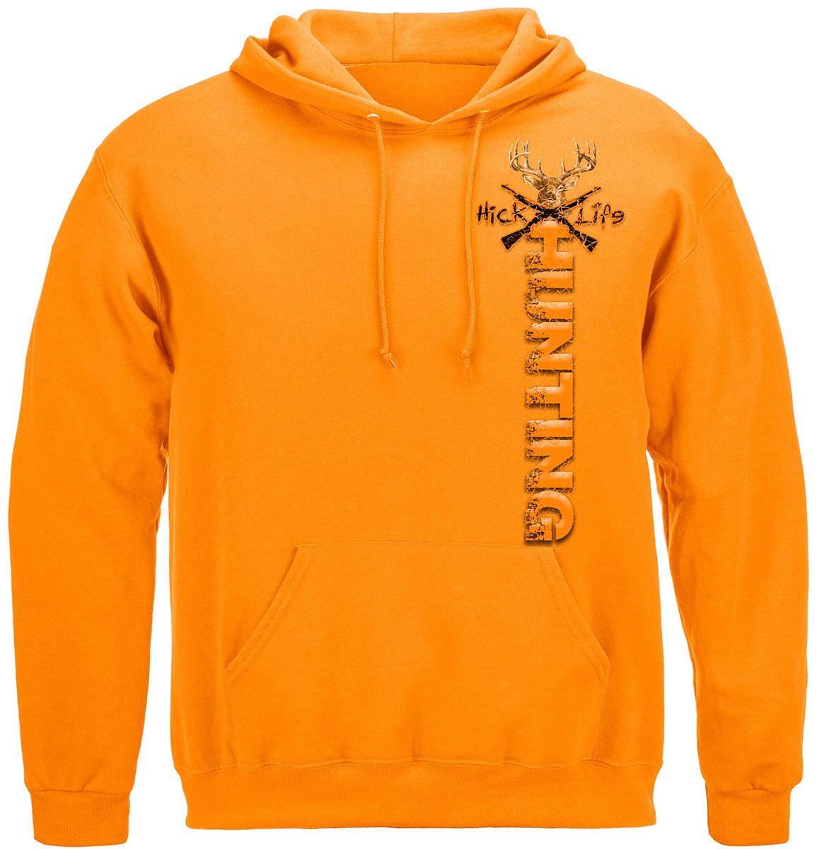 Hick Life Hunting Hoodie - front view