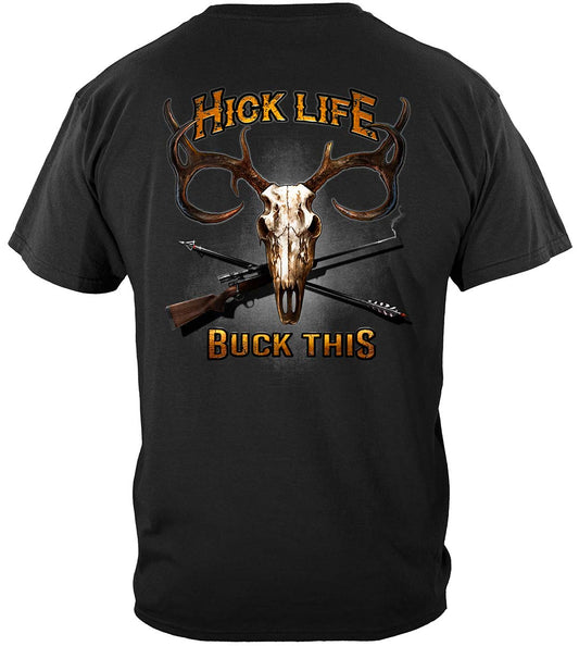 Hick Life Buck This T-Shirt - back view