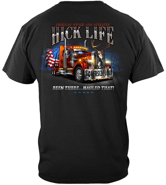 Hick Life Trucking Been There Hauled That T-Shirt - back view
