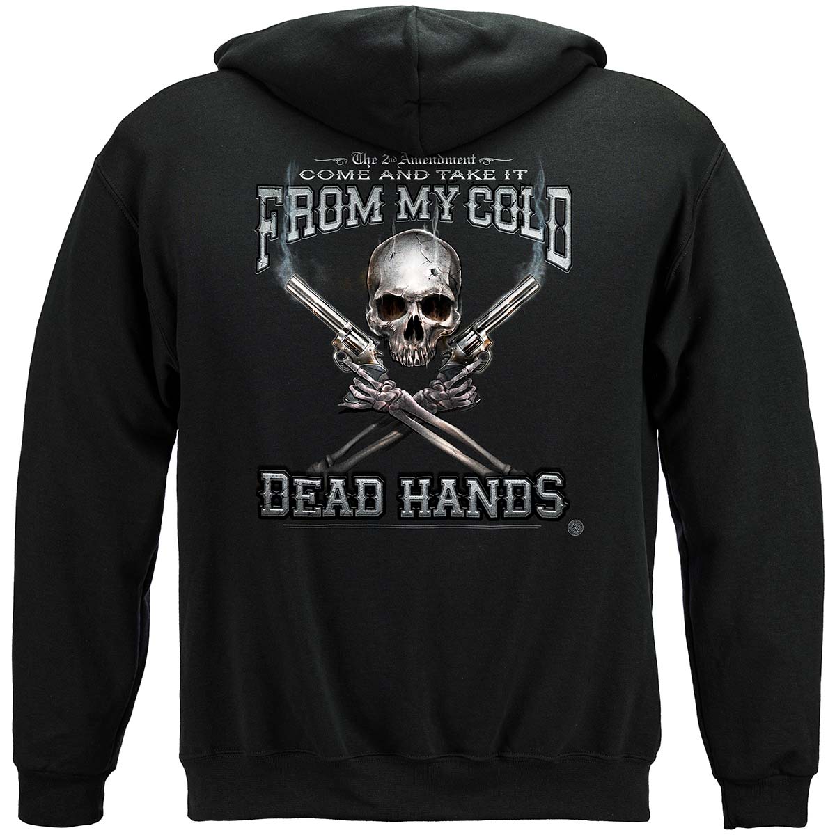 2nd Amendment Come and Take It From My Cold Dead Hands Hoodie - back view