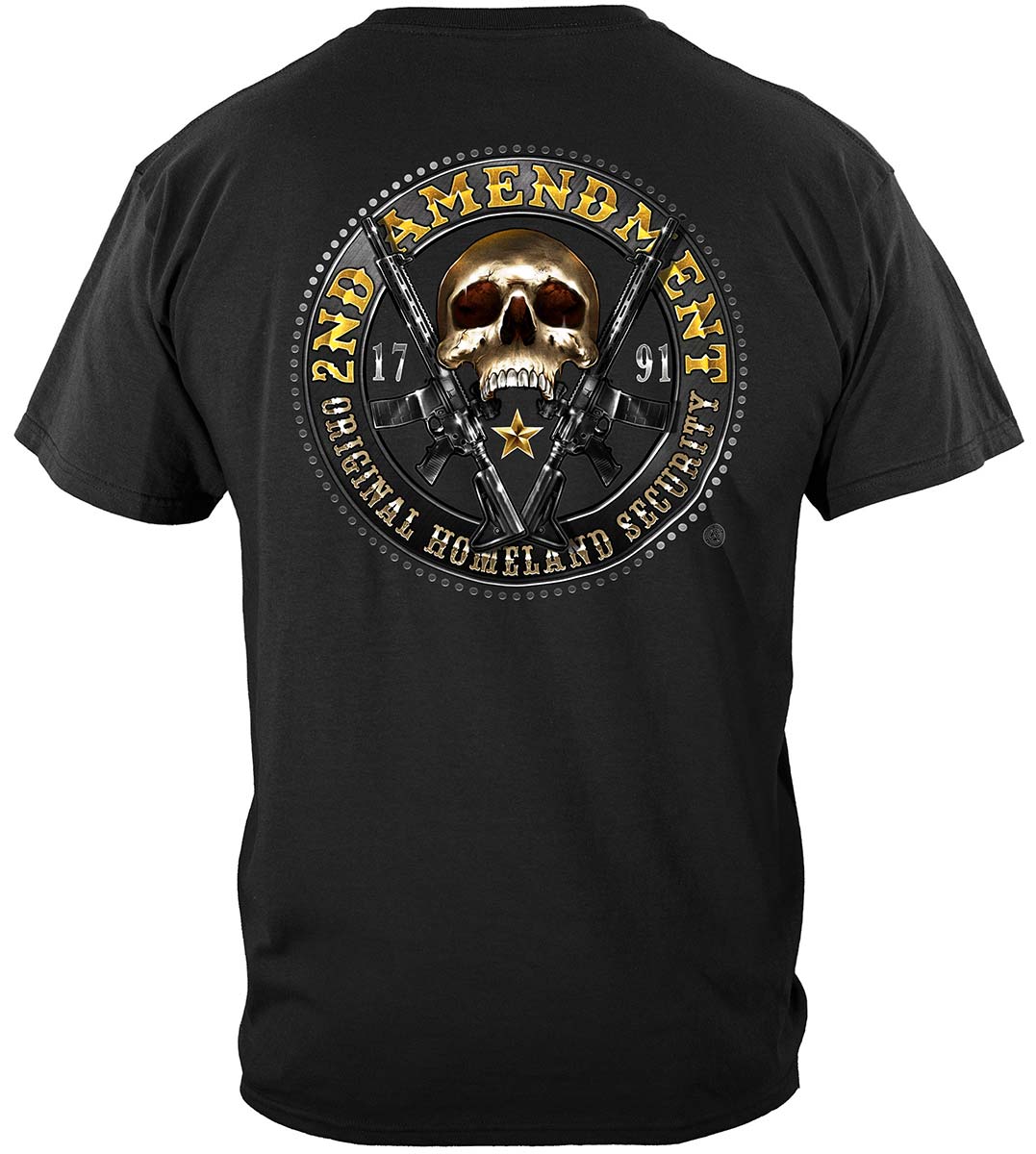 2nd Amendment Homeland Security T-Shirt - back view