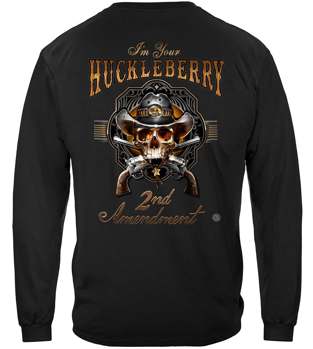 2nd Amendment I'm Your Huckleberry Long Sleeve Shirt - back view