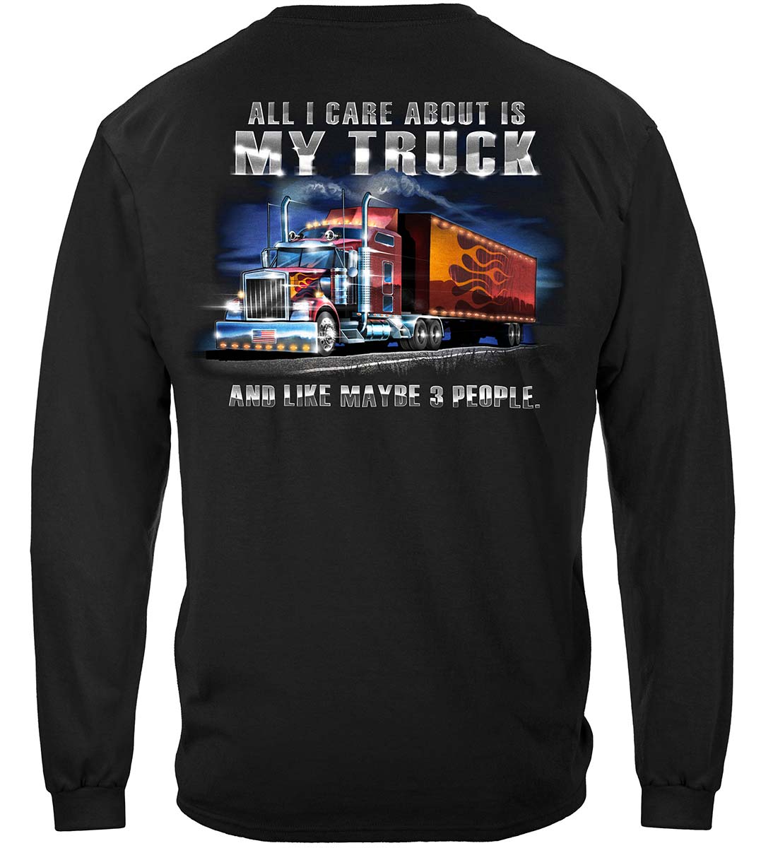 Trucker All I Care About Is My Truck Long Sleeve Shirt - back view