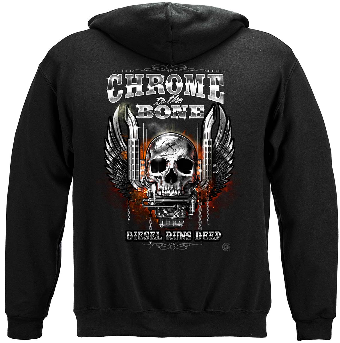 Trucker Chrome to the Bone Diesel Runs Deep Hoodie - back view