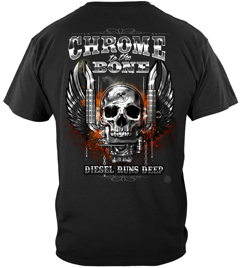 Trucker Chrome to the Bone Diesel Runs Deep T-Shirt - back view
