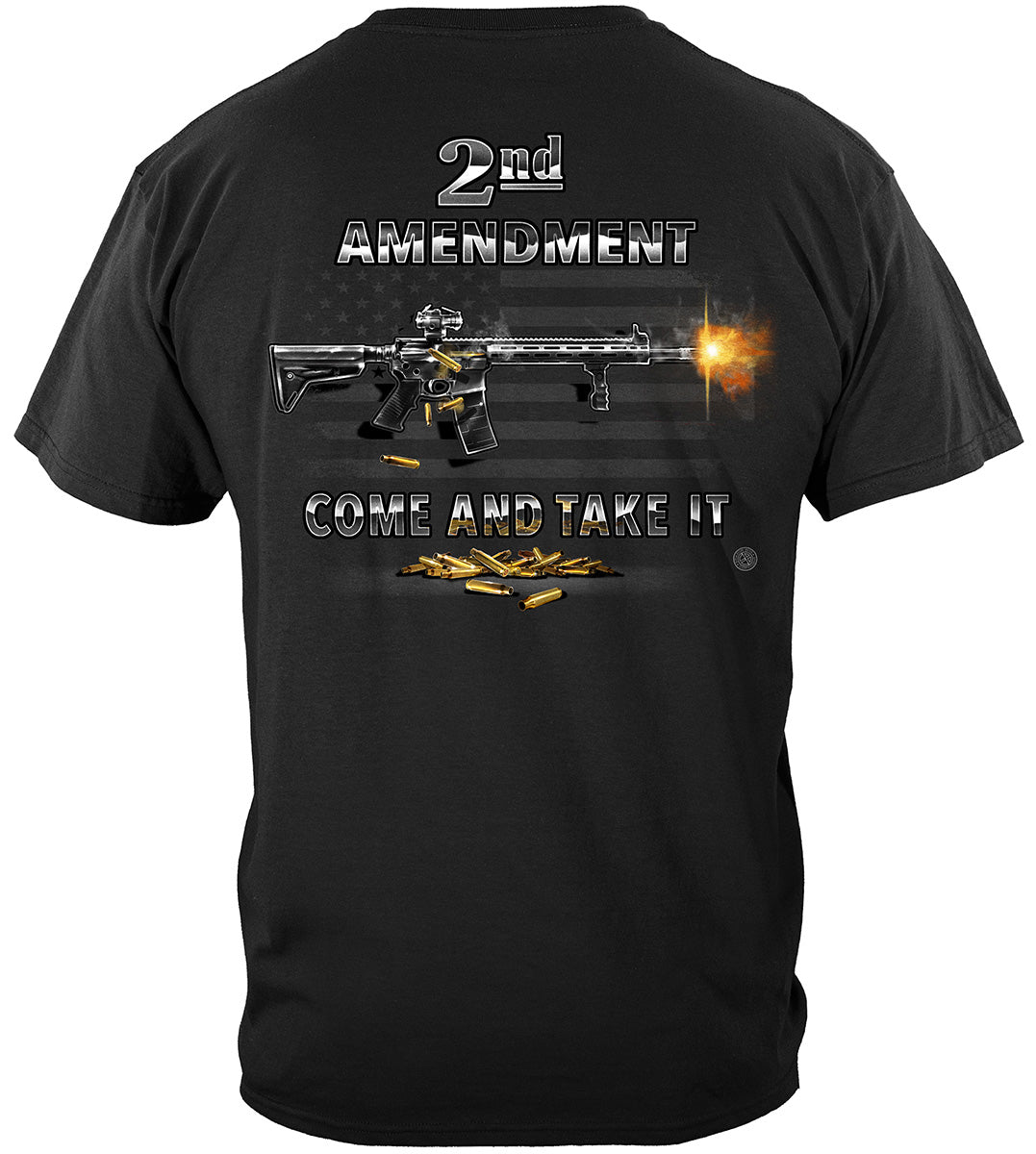 2nd Amendment Come and Take It T-Shirt - back view