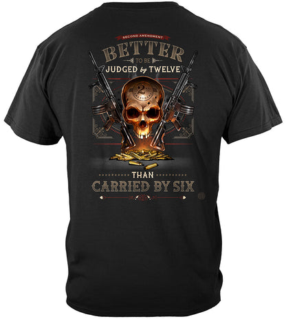 2A Judged by 12 Than Carried by 6 T-Shirt - back view