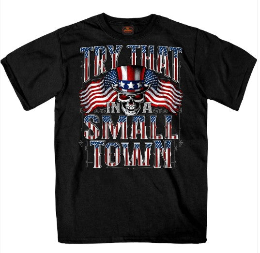 Try That in a Small Town T-Shirt – Military Republic