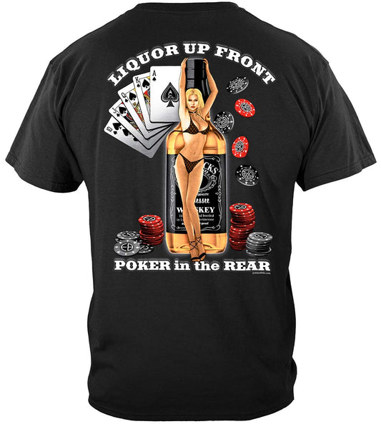 Liquor Up Front Poker in the Rear Classic T-Shirt - back view
