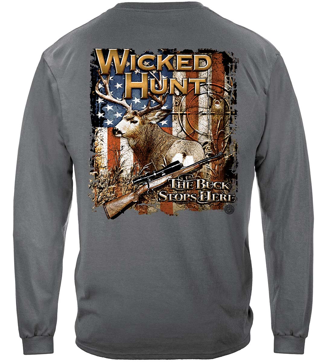 Wicked Hunt Deer Buck Stops Here Long Sleeve Shirt - back view