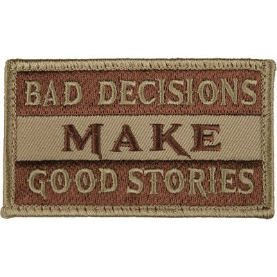 Eagle Crest Bad Decisions Make Good Stories Tan Hook & Loop Patch