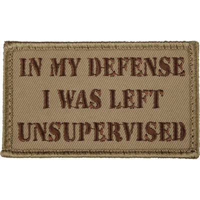 Eagle Crest In My Defense I Was Left Unsupervised Tan Hook & Loop Patch