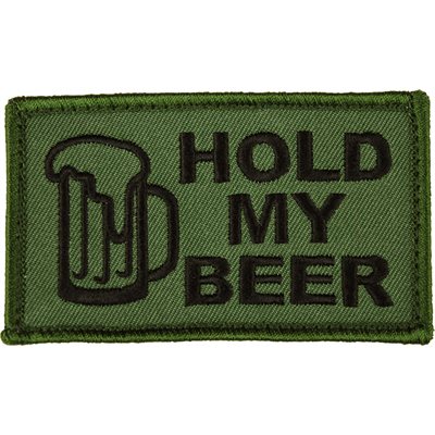 Hold My Beer Olive Green Hook-and-Loop Patch