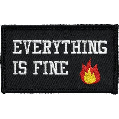 Eagle Crest Everything Is Fine Flame Hook & Loop Patch