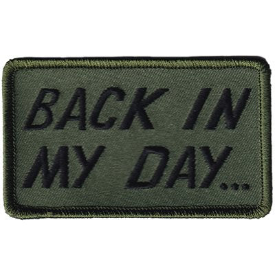 Eagle Crest Back in My Day Olive Drab Hook & Loop Patch