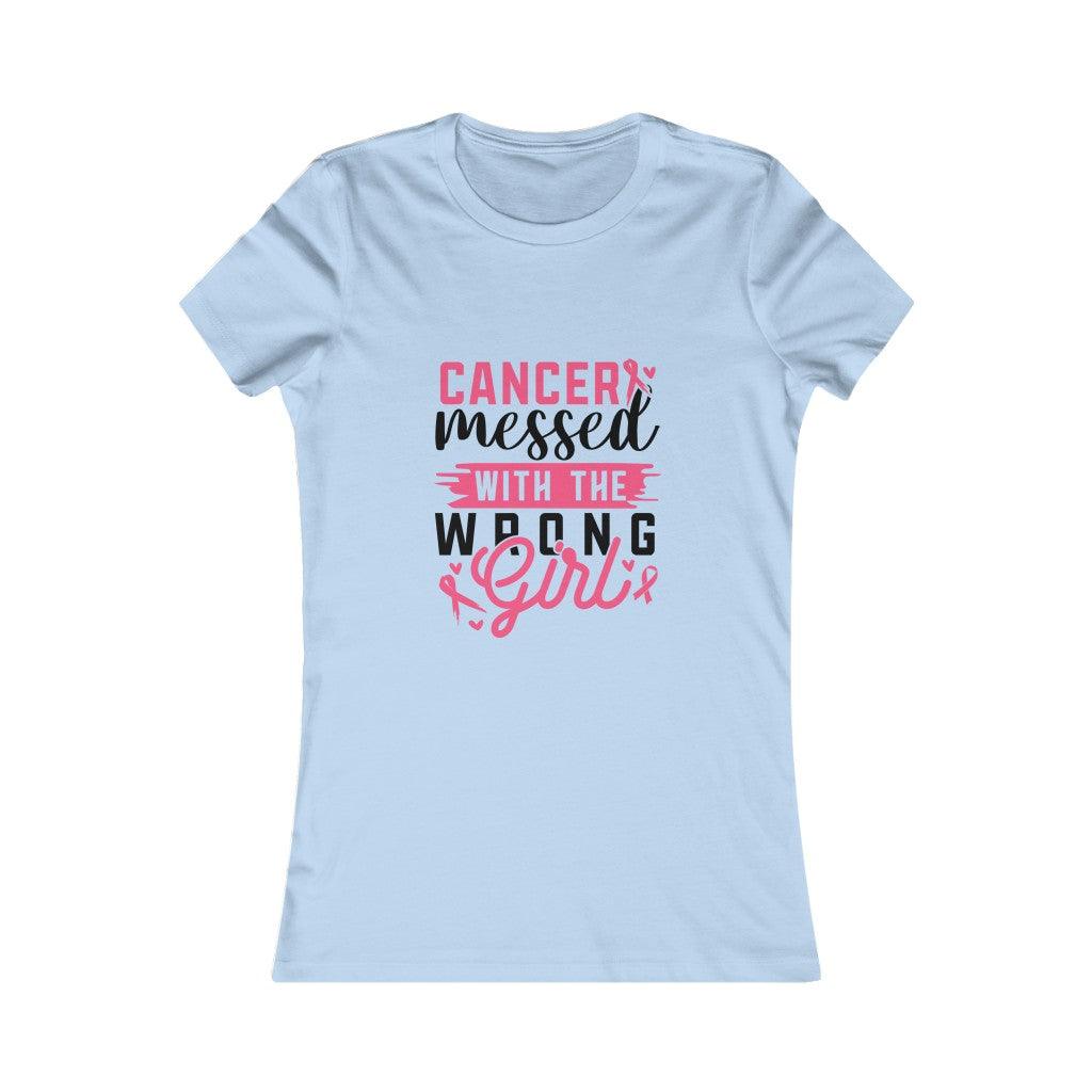 Cancer Messed With The Wrong Girl T-shirt - Military Republic