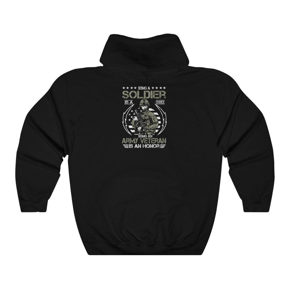 Being An Army Veteran Is An Honor Hoodie - Military Republic