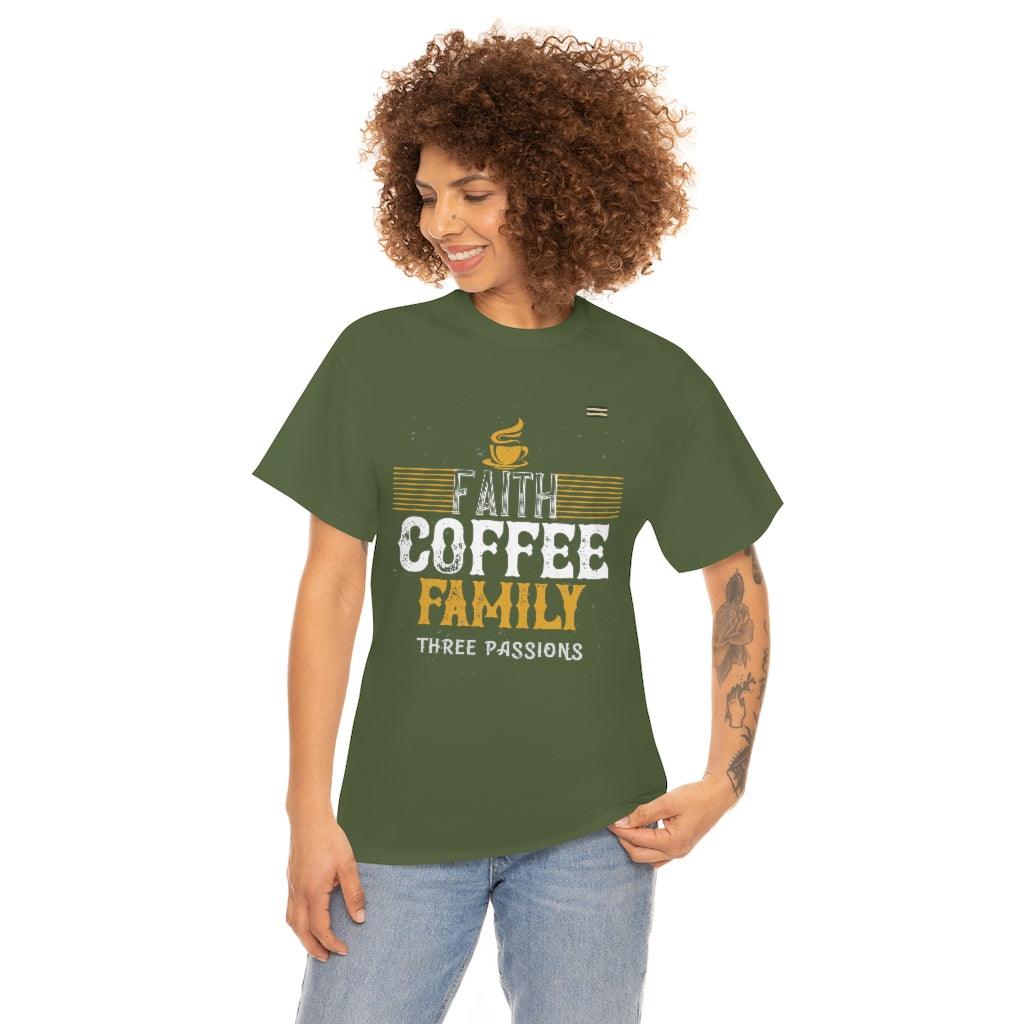 Love Faith, Coffee & Family Coffee Lover T-shirt - Military Republic