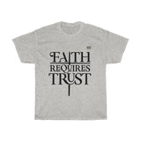 Faith Requires Trust Unisex T-shirt - Military Republic