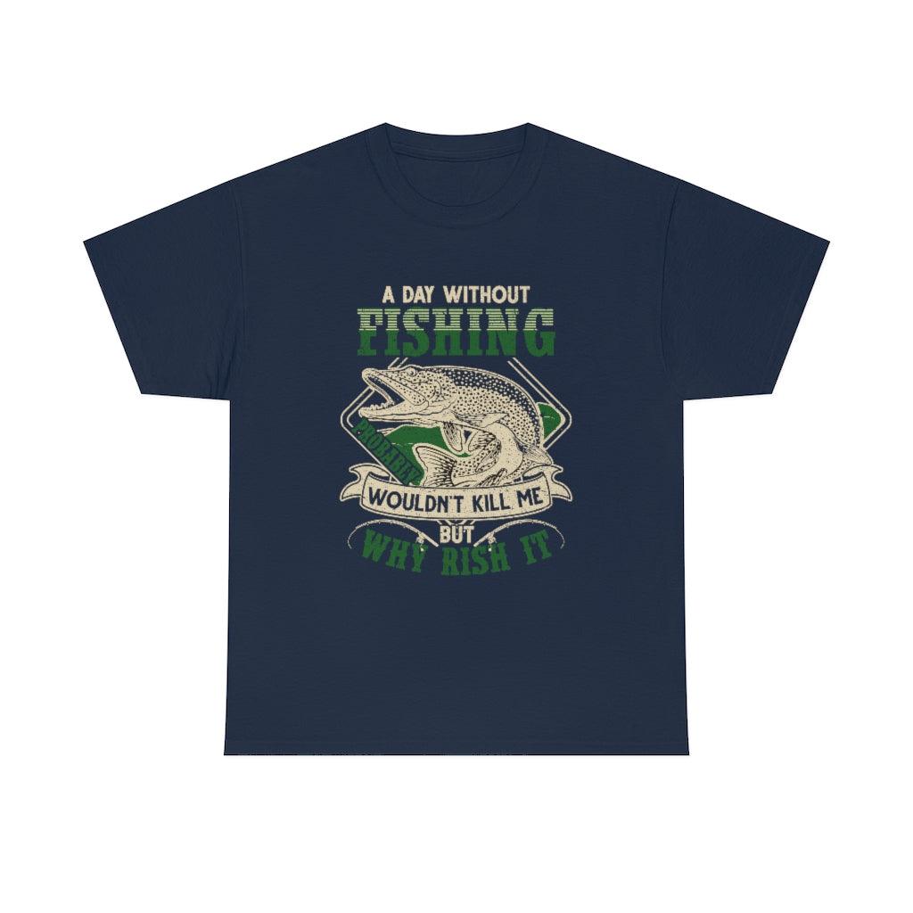 A Day Without Fishing T-Shirt, Navy / 5XL