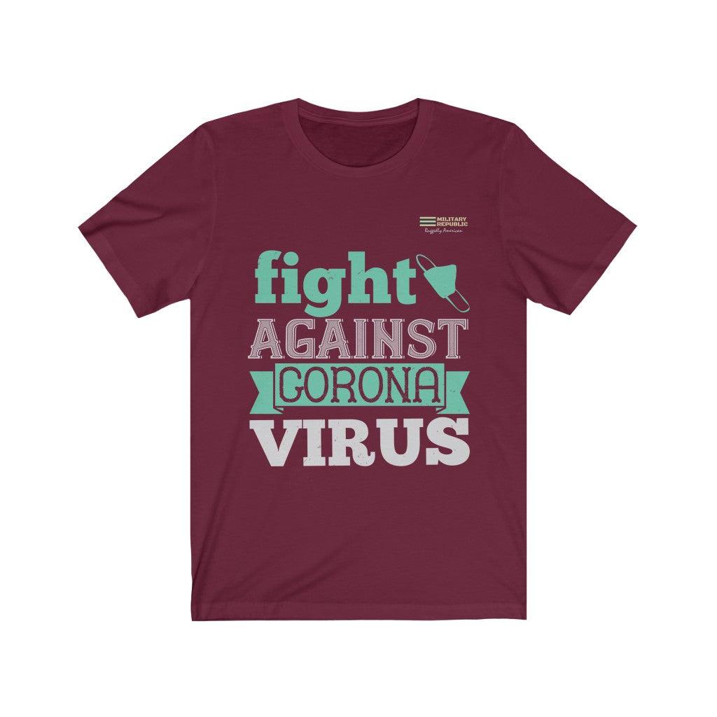 We Can Fight Against Corona Virus - T-shirt - Military Republic