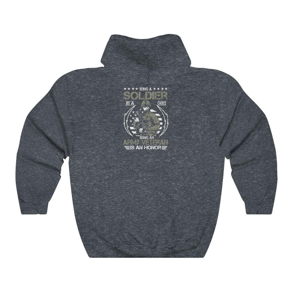 Being An Army Veteran Is An Honor Hoodie - Military Republic