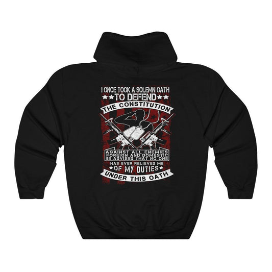 I Once Took A Solemn Oath To Defend The Constitution Hoodie - Military Republic