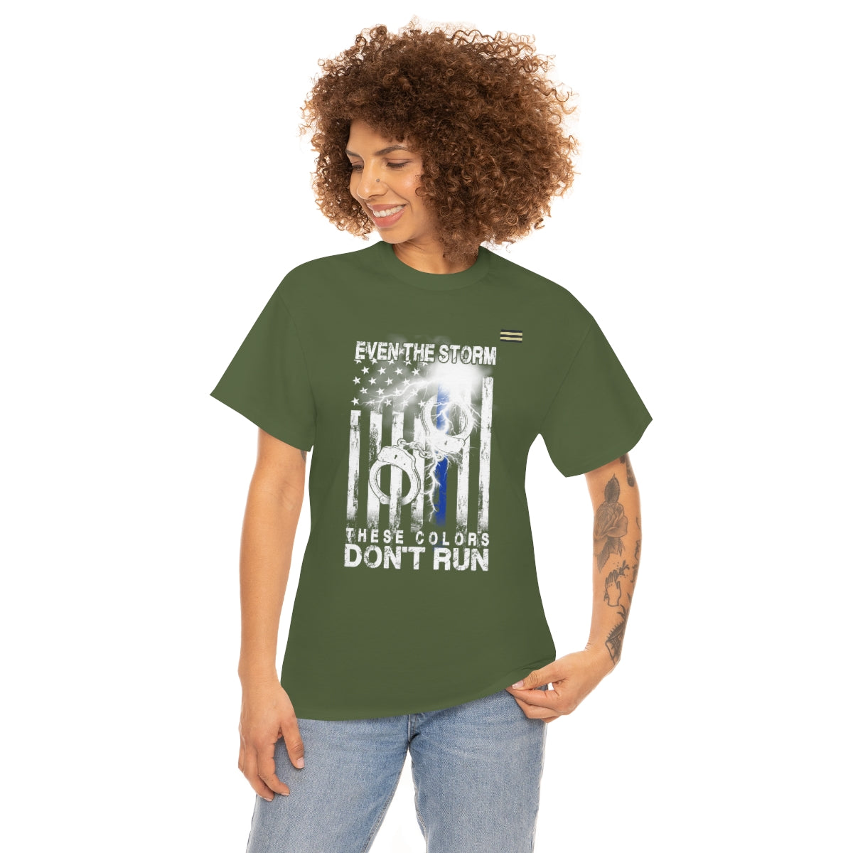 Even The Storm - Don't Run Shirt Law Enforcement T-shirt