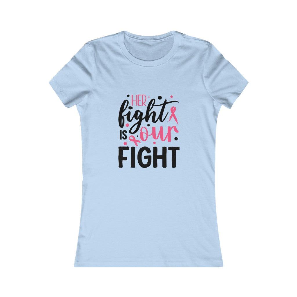 Her Fight Is Your Fight T-shirt - Military Republic