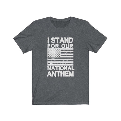 I Stand for Our National Anthem Short Sleeve T-shirt - Military Republic