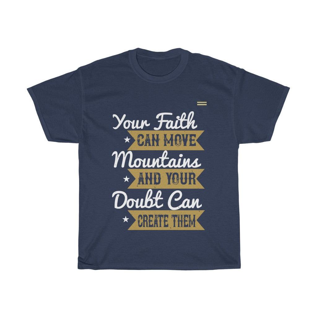 Your Faith can Move Mountain Unisex T-shirt - Military Republic