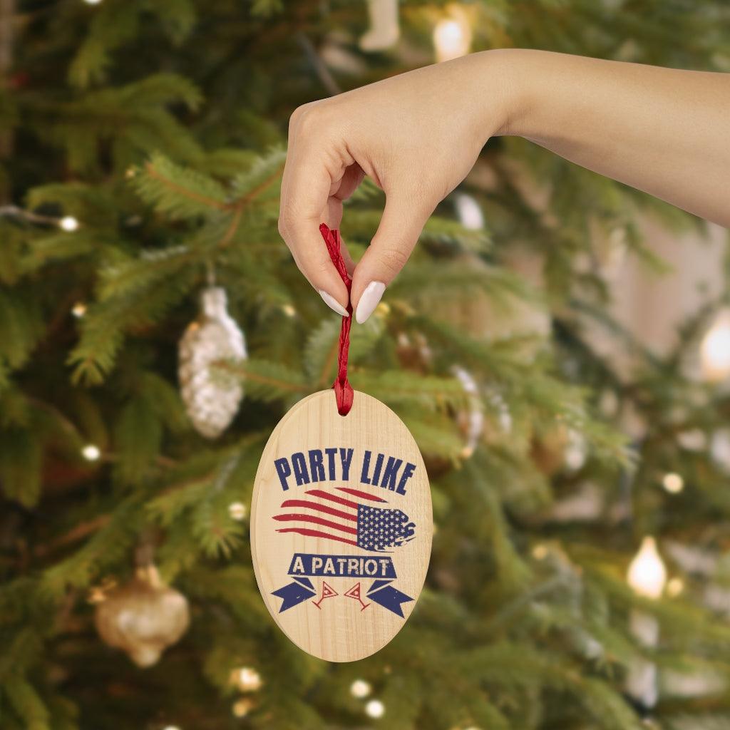 Party Like Patriot Christmas Ornament - Military Republic