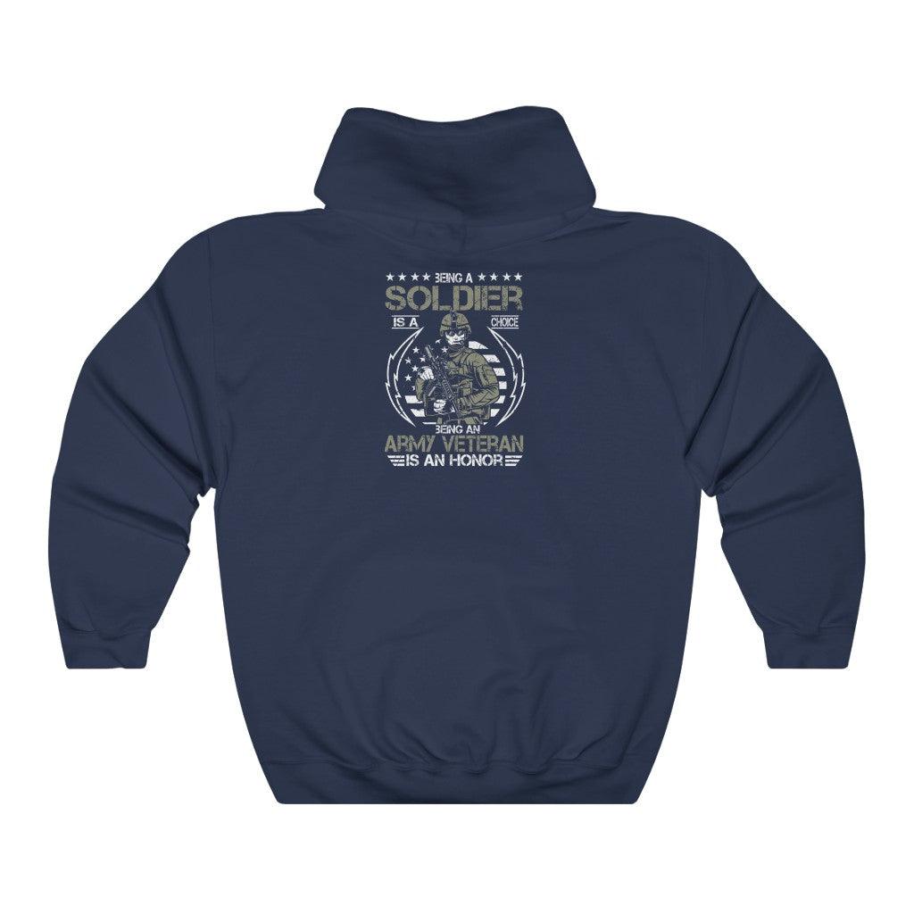 Being An Army Veteran Is An Honor Hoodie - Military Republic