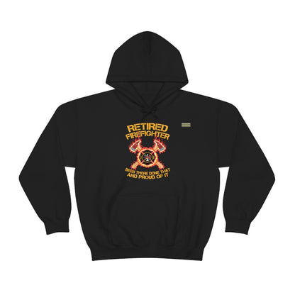 Retired Firefighter- Been There Done That Hoodie