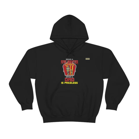 Being a Firefighter is an Honor Being a Dad is Priceless Hoodie