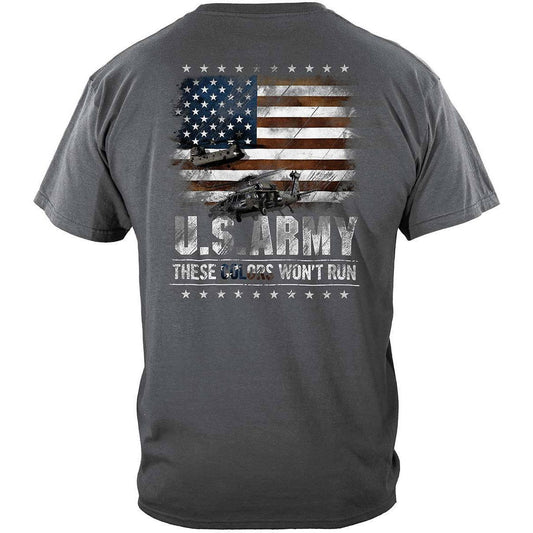 Army These Colors Won't Run T-Shirt - Military Republic